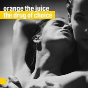 Jazz, Blues - Orange The Juice: The Drug Of Choice [CD]+[DVD] - miniaturka - grafika 1