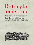 Książki o kulturze i sztuce - Retoryka umierania - miniaturka - grafika 1