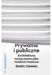 Prywatne i publiczne. Architektura nowoczesna... - Albumy - architektura - miniaturka - grafika 1
