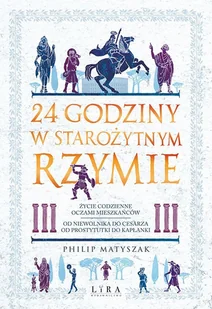 24 godziny w starożytnym Rzymie - E-booki - historia - miniaturka - grafika 1