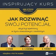 Poradniki hobbystyczne - Jak Rozwinąć Swój Potencjał Abyś Był Spełniony W Życiu Zawodowym I Osobistym Inspirujący Kurs 486 Stron Motywacji Czubówna Ferency Stuhr + Cd Praca zbiorowa Dostawa Gratis szczegóły zobacz w skle - miniaturka - grafika 1