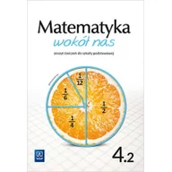 Podręczniki dla szkół podstawowych - Matematyka Wokół Nas Zeszyt Ćwiczeń Dla Klasy 4 Część 2 Szkoły Podstawowej 177762 Helena Lewicka,marianna Kowalczyk - miniaturka - grafika 1
