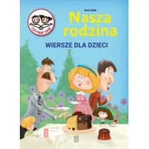 SBM Nasza Rodzina Wiersze dla dzieci - Anna Edyk-Psut - Wierszyki, rymowanki, piosenki - miniaturka - grafika 1