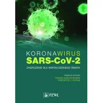 Koronawirus SARS-CoV-2 zagrożenie dla współczesnego świata Dzieciątkowski Tomasz Filipiak Krzysztof J - Książki medyczne - miniaturka - grafika 1