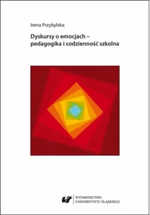 Dyskursy o emocjach - pedagogika i codzienność... - Pedagogika i dydaktyka - miniaturka - grafika 2
