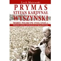 Aspra Prymas Stefan Kardynał Wyszyński wobec Polski po 1944/1945 r. Lech Mażewski - Literatura popularno naukowa dla młodzieży - miniaturka - grafika 1