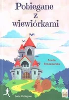 Million Studio Wydawnicze Pobiegane z wiewiórkami Aneta Staszewska - Literatura popularno naukowa dla młodzieży - miniaturka - grafika 2