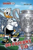 Komiksy dla dzieci - Do przerwy 7:0. Gigant poleca. Tom 145 - miniaturka - grafika 1