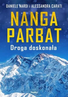 Replika Nanga Parbat Droga doskonała - Poradniki hobbystyczne - miniaturka - grafika 2
