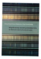 Ekonomia - Współczesny model pośrednictwa w obrocie... - Iwona Foryś, Anna Gdakowicz, Ewa Putek-Szeląg - książka - miniaturka - grafika 1