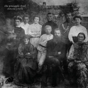 Pineapple Thief: Abducted At Birth (CD) - Pop - miniaturka - grafika 1