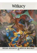 Książki o kulturze i sztuce - Witkacy Wielka kolekcja sławnych malarzy Używana - miniaturka - grafika 1
