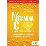 Książki medyczne - Rak I Witamina C W Świetle Badań Naukowych Duże Dawki Witaminy C W Profilaktyce I Terapiach Antynowotworowych Linus Pauling,ewan Cameron - miniaturka - grafika 1