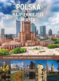 Polska Najpiękniejsze miasta - Marta Dvorak - Albumy krajoznawcze - miniaturka - grafika 1