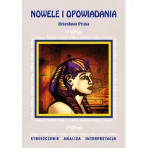 Nowele i opowiadania Bolesława Prusa Anna Milewska - Lektury gimnazjum - miniaturka - grafika 1