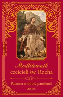 Modlitewnik Czcicieli Św Rocha Patrona W Dobie Pandemii Zbigniew Sobolewski - Religia i religioznawstwo - miniaturka - grafika 1