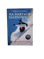 Poradniki hobbystyczne - Na nartach zjazdowych - miniaturka - grafika 1