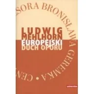 Podręczniki dla szkół wyższych - Universitas Europejski duch oporu. Eseje - Mehlhorn Ludwig - miniaturka - grafika 1