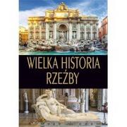 Albumy o  sztuce - Wielka Historia Rzeźby L Ristujczina - miniaturka - grafika 1