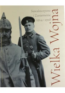 Wielka wojna suwalszczyzna i zaniemenie - Historia świata - miniaturka - grafika 1