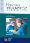 Książki medyczne - Wydawnictwo Lekarskie PZWL Podstawy pielęgniarstwa chirurgicznego - Elżbieta Walewska - miniaturka - grafika 1