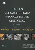 Książki medyczne - Callen Ultrasonografia w położnictwie i ginekologii Tom 2 M.E Norton L.M Scoutt V.A Feldstein - miniaturka - grafika 1