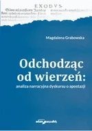 Felietony i reportaże - Odchodząc od wierzeń Analiza narracyjna dyskursu o apostazji - miniaturka - grafika 1
