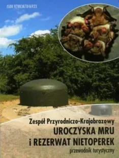 Uroczyska MRU i rezerwat Nietoperek - Przewodniki - miniaturka - grafika 1