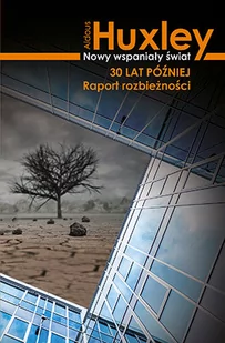 NOWY WSPANIAŁY ŚWIAT 30 LAT PÓŹNIEJ RAPORT ROZBIEŻNOŚCI Aldous Huxley - Klasyka - miniaturka - grafika 4