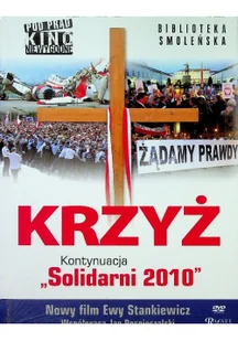 Rafael Dom Wydawniczy Ewa Stankiewicz (reż.) Krzyż. Kontynuacja "Solidarni 2010" + film DVD - Felietony i reportaże - miniaturka - grafika 2