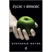 Fantasy - Życie i śmierć. Zmierzch opowiedziany na nowo - miniaturka - grafika 1