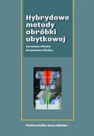 Technika - Hybrydowe metody obróbki ubytkowej - miniaturka - grafika 1