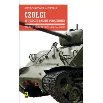 Czołgi Stulecie Broni Pancernej Kieszonkowa Historia Kim Hjardar,oscar E Gilbert,romain Cansiere - Historia świata - miniaturka - grafika 1