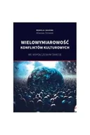 Pozostałe książki - Wielowymiarowość konfliktów kulturowych we współczesnym świecie - miniaturka - grafika 1