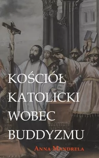 Kościół katolicki wobec buddyzmu - Religia i religioznawstwo - miniaturka - grafika 1