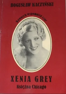 Dawnych wspomnień czar Xenia Grey - Historia świata - miniaturka - grafika 1