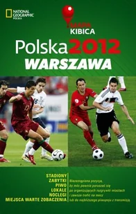 Burda Książki NG Polska 2012: Warszawa. Mapa Kibica - Kopka Joanna - Atlasy i mapy - miniaturka - grafika 1