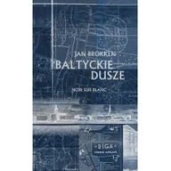 Felietony i reportaże - Wydawnictwo Literackie Bałtyckie dusze - Jan Brokken - miniaturka - grafika 1