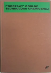 Podstawy ogólne technologii chemicznej - Chemia - miniaturka - grafika 1