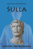 Historia Polski - Sulla ostatni Republikanin - Arthur Keaveney - miniaturka - grafika 1
