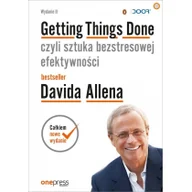 Psychologia - Getting Things Done czyli sztuka bezstresowej efektywności Wydanie II avid Allen Author) James Fallows Foreword) - miniaturka - grafika 1
