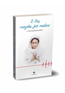 Z Nią wszystko jest możliwe - Religia i religioznawstwo - miniaturka - grafika 1