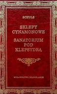 Opowiadania - Sklepy cynamonowe / Sanatorium pod Klepsydrą - miniaturka - grafika 1
