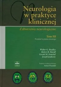 Neurologia w praktyce klinicznej. Tom 3. Zaburzenia neurologiczne - Podręczniki dla szkół wyższych Neurologia w praktyce klinicznej. Tom 3. Zaburzenia neurologiczne - Podręczniki dla szkół wyższych - miniaturka - grafika 1