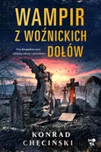 Kryminały - Wampir z Woźnickich Dołów - Konrad Chęciński - książka - miniaturka - grafika 1