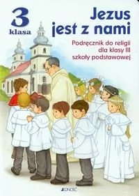 Jedność - Edukacja Jezus jest z nami 3 Podręcznik - Jerzy Snopek, Dariusz Kurpiński - Podręczniki dla szkół podstawowych - miniaturka - grafika 1