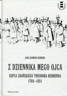 Z dziennika mego ojca - Behrend Karl Raimund - Pamiętniki, dzienniki, listy - miniaturka - grafika 1