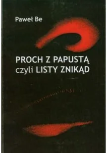 Proch z papustą czyli listy znikąd - Poezja - miniaturka - grafika 2
