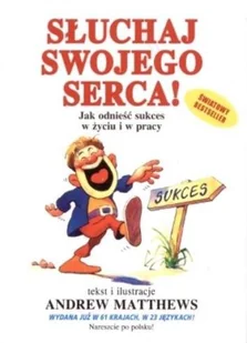 Słuchaj Swojego Serca! - Rozwój osobisty - miniaturka - grafika 1