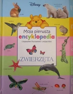 Moja pierwsza encyklopedia z Kubusiem Puchatkiem i przyjaciółmi Zwierzęta - Książki edukacyjne - miniaturka - grafika 1